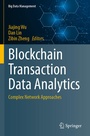 Cover: Blockchain Transaction Data Analytics - Springer