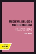 Cover: Medieval Religion and Technology - University of California Press