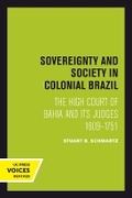 Cover: Sovereignty and Society in Colonial Brazil - University of California Press