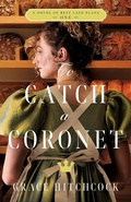 Cover: To Catch a Coronet - Kregel Publications