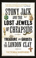 Cover: Stony Jack and the Lost Jewels of Cheapside - Oneworld Publications