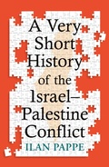Cover: A Very Short History of the Israel-Palestine Conflict - Oneworld Publications