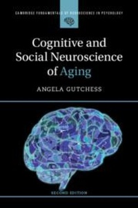 Abbildung von: Cognitive and Social Neuroscience of Aging - Cambridge University Press