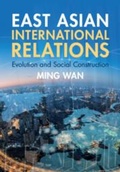 Cover: East Asian International Relations - Cambridge University Press