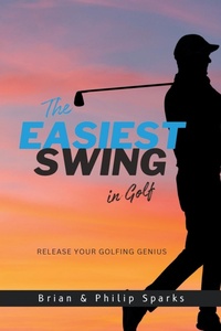 Abbildung von: The Easiest Swing in Golf - Easiest Swing
