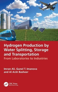 Enlarge image Cover: Hydrogen Production by Water Splitting, Storage and Transportation - CRC Press