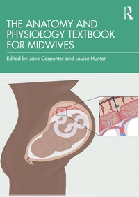 Abbildung von: The Anatomy and Physiology Textbook for Midwives - Routledge