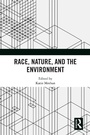 Cover: Race, Nature, and the Environment - Routledge