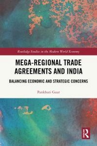 Abbildung von: Mega-Regional Trade Agreements and India - Routledge