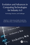 Cover: Evolution and Advances in Computing Technologies for Industry 6.0 - CRC Press