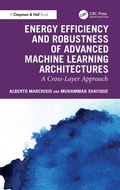 Cover: Energy Efficiency and Robustness of Advanced Machine Learning Architectures - Chapman & Hall/CRC