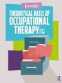 Cover: Theoretical Basis of Occupational Therapy - Routledge