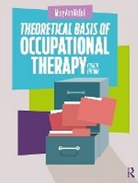 Abbildung von: Theoretical Basis of Occupational Therapy - Routledge