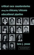 Cover: Critical Race Counterstories along the Chicana/Chicano Educational Pipeline - Routledge
