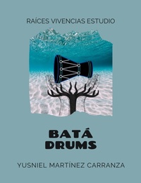 Abbildung von: Batá Drums - Lulu.com