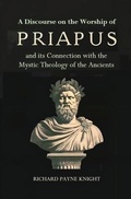 Cover: A Discourse on the Worship of Priapus - Left of Brain Books