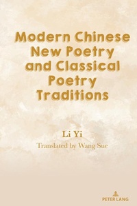 Abbildung von: Modern Chinese New Poetry and Classical Poetry Traditions - Peter Lang Verlag