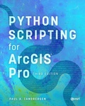 Cover: Python Scripting for ArcGIS Pro - Esri Press
