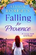 Cover: Falling for Provence - Boldwood Books Ltd