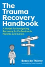 Cover: The Trauma Recovery Handbook - Jessica Kingsley Publishers