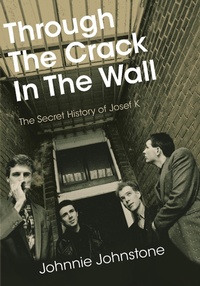 Abbildung von: Through The Crack In The Wall - Jawbone Press