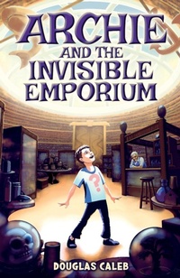 Enlarge image Cover: Archie & The Invisible Emporium - Look Here Productions
