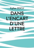 Cover: Dans l'encart d'une lettre - BoD - Books on Demand