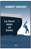 Cover: La Mort mise en Seine - BoD - Books on Demand