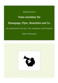 Cover: Selbstlernkurs: Texte schreiben f&uuml;r Homepage, Flyer, Brosch&uuml;re und Co. - tredition