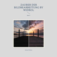 Abbildung von: Zauber der Bildbearbeitung by widrol - BoD - Books on Demand