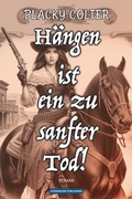 Cover: H&auml;ngen ist ein zu sanfter Tod! - Everweard Publishing