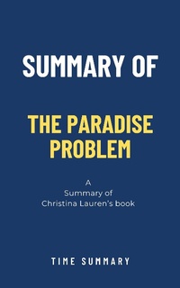 Abbildung von: Summary of The Paradise Problem by Christina Lauren - XinXii