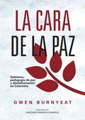 Cover: La cara de la paz - Editorial Universidad del Rosario