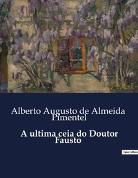 Abbildung von: A ultima ceia do Doutor Fausto - Culturea