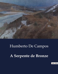Abbildung von: A Serpente de Bronze - Culturea