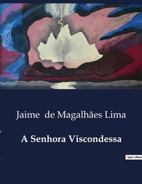 Abbildung von: A Senhora Viscondessa - Culturea