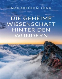 Abbildung von: Die geheime Wissenschaft hinter den Wundern (übersetzt) - Planet Editions