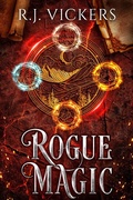 Cover: Rogue Magic (The Natural Order School of Magic, #2) - R.J. Vickers