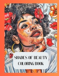 Abbildung von: Shades of Beauty Coloring Book - Byrd Publishing Inc