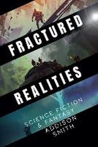 Enlarge image Cover: Fractured Realities - Addison Smith