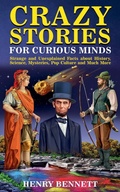 Cover: Crazy Stories for Curious Minds - Liberstax Publishing