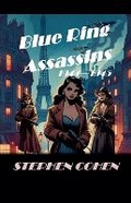 Cover: Blue Ring Assassins - 1944 - 1945 - Stephen Cohen