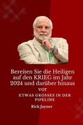 Cover: Bereiten Sie die Heiligen auf den KRIEG im Jahr 2024 und dar&uuml;ber hinaus vor - Midas Touch GEMS