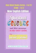 Cover: SPIRITUAL COLOURS and their meanings - In HOLY GHOST SCHOOL - New English Edition - Midas Touch GEMS