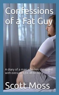 Cover: Confessions of a Fat Guy - swm publishing