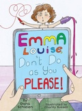 Cover: Emma Louise, Don't Do as You Please! - Pen & Palette, LLC