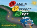 Cover: Gage's Perfect Spot - Ignite Wonder Storybooks