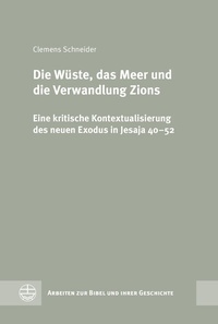 Abbildung von: Die Wüste, das Meer und die Verwandlung Zions - Evangelische Verlagsanstalt