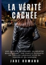 Cover: La Vérité Cachée - Jade Romano