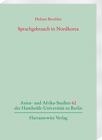 Abbildung von: Sprachgebrauch in Nordkorea - Harrassowitz Verlag